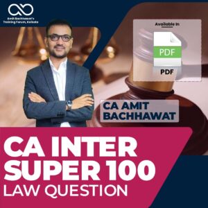 Super 100 Question CA Inter Law Nov'2023