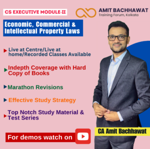 CS Executive Module-II Economic, Commercial & Intellectual Property Laws