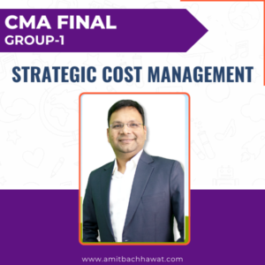 CMA Final Strategic Cost Management